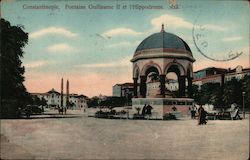 Constantinople Fontaine Guillaume II et l'Hippodrome Istanbul, Turkey Greece, Turkey, Balkan States Postcard Postcard Postcard