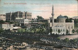 Salut de Constantinople. Yildiz Kiosque et la Revue Militaire Postcard