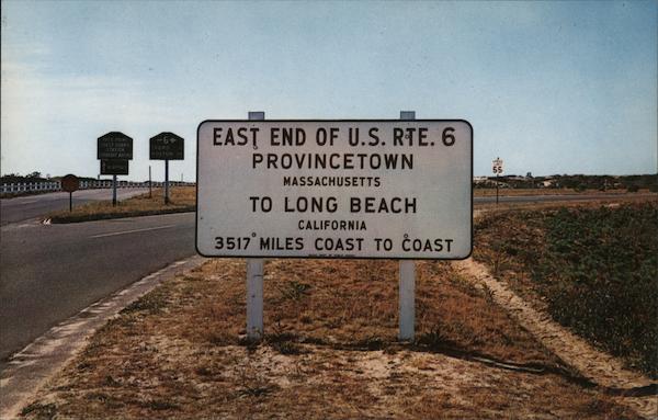 East End of U.S. Route 6 - 3517 Miles to Long Beach, California Provincetown Massachusetts