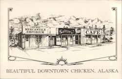 Beautiful Downtown Chicken, Alaska Postcard