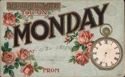 Shall Be With You On Monday At From Flowers Watch Postcard