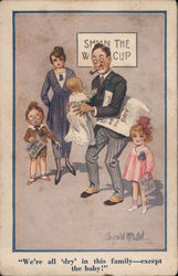 Family/Political Slogan about Prohibition/Dad holding baby Postcard