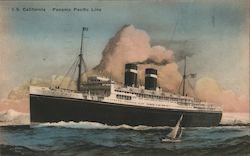 S.S. California - Panama Pacific Line. Giant ship is pictured, small sailboat close by. Postcard