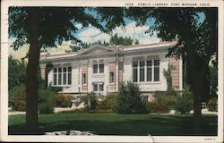 Public Library Fort Morgan, CO Postcard Postcard Postcard