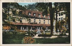Court of Hotel Victoria Saratoga Springs, NY Postcard Postcard Postcard