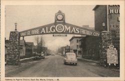 Gateway to Algoma District Sault Ste. Marie, ON Canada Ontario Postcard Postcard Postcard