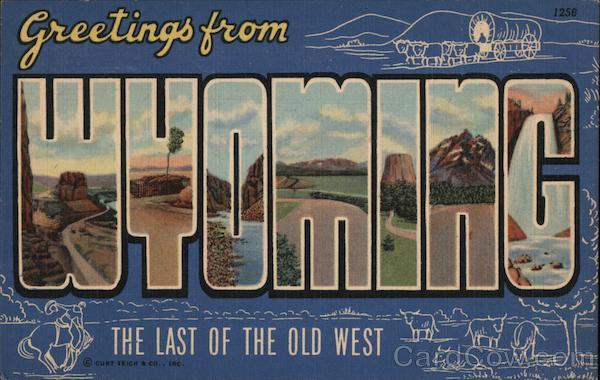 Greetings from Wyoming, Last of the Old West Large Letter