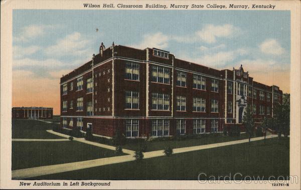 Wilson Hall, Classroom Building and New Auditorium, Murray State College Kentucky