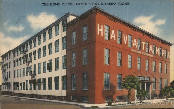 Home of the Famous Hav-a-Tampa Cigar Company Florida