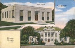 De Kalb County Court House and U.S. Post Office Decatur, GA Postcard Postcard Postcard