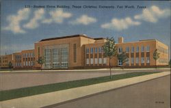 Student Union Building, Texas Christian University Postcard