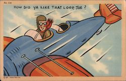 How Did Ya Like That Loop, Joe? Postcard