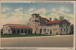 Young Women's Christian Association Pueblo, CO Postcard Postcard Postcard