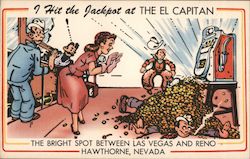 I Hit the Jackpot at the El Capitan Hawthorne, NV Postcard Postcard Postcard