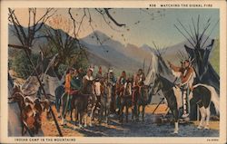 Watching the Signal Fire, Indian Camp in the Mountains Native Americana Postcard Postcard Postcard
