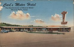 Carl's Motor Hotel "The Health Center of Mineral Wells" Texas Postcard Postcard Postcard