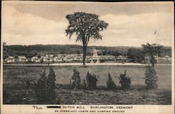 The Dutch Mill Burlington, Vermont 35 Overnight Camps and Camping Grounds Postcard Postcard Postcard