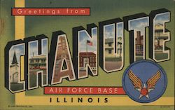 Greetings from Chanute Air Force Base, Illinois Postcard