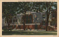 College, Administration and Little Theatre Buildings Ithaca, NY Postcard Postcard Postcard