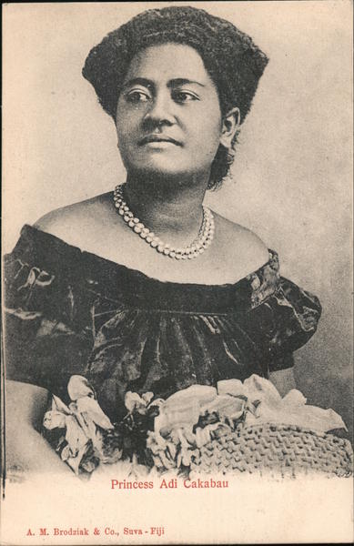 Princess Adi Cakabau Fiji South Pacific