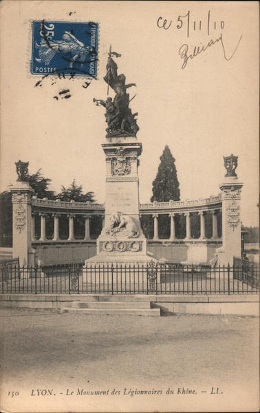 Lyon - Le Monument des Legionnaires du Rhone France