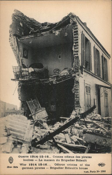 War - 1914 15-16.., Odious crimes of the german pirates - Brigadier Bidault's House