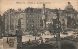Berlin Kol Schloss U.Wilhelmsbrucke Germany Postcard Postcard Postcard