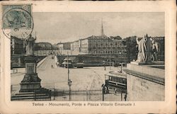 Monumento, Ponte e Piazza Vittorio Emanuele I Turin, Italy Postcard Postcard Postcard