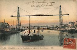 Nantes - Le pont Transbordeur et le Quartier Saint Etienne Postcard