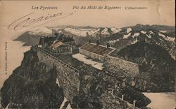Les Pyrenees, Pic du Midi de Bigorre:L'Observatoire Postcard