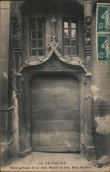 La Chatre, Porte gothique de la vieille Maison de bois, Place du Pave Postcard