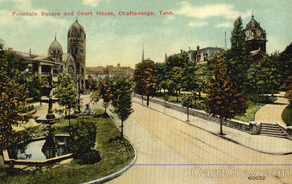 Fountain Square and Court House Chattanooga Tennessee