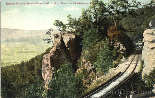 Electric Railroad Round West Bluff, Lookout Mountain Chattanooga Tennessee