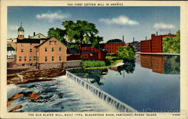 The First Cotton Mill In America Pawtucket Rhode Island
