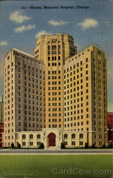 Wesley Memorial Hospital, 250 E. Supeiror St Chicago Illinois