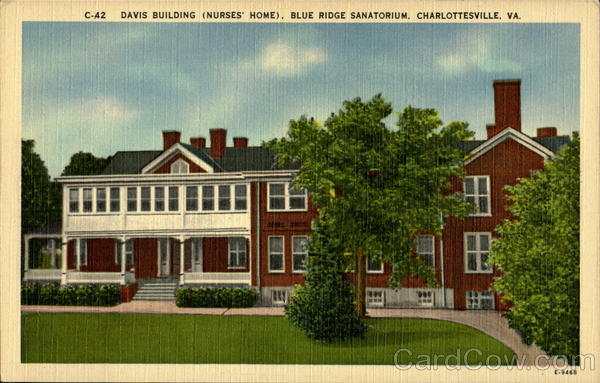 Davis Building Nurses Home, Blue Ridge Sanatorium Charlottesville Virginia