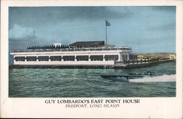 Guy Lombardo's East Point House Freeport New York