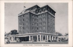 Hotel Ware Waycross, GA Postcard Postcard Postcard