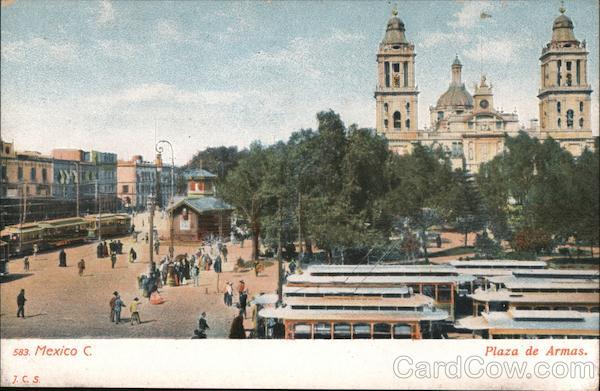 Mexico C. Plaza de Armas Mexico City