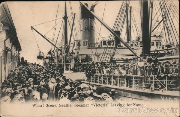 Wharf Scene, Steamer Victoria Leaving for Nome Seattle Washington