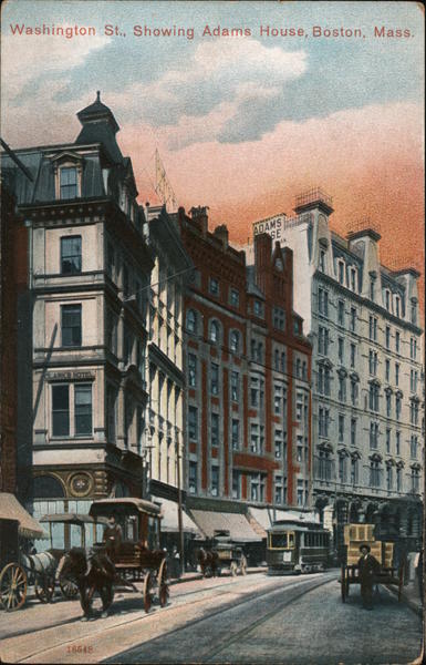 Washington St., Showing Adams House Boston Massachusetts