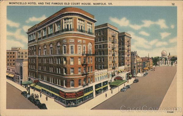 Monticello Hotel and the Famous Old Court House Norfolk Virginia