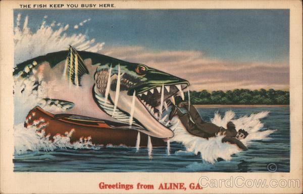 The Fish Keep You Busy Here - Jaws - Greetings from Aline, Ga.