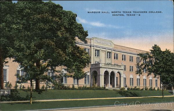 Marquis Hall, North Texas Teachers College Denton