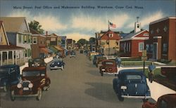 Main Street, Post Office and Makepeace Building Wareham, MA Postcard Postcard Postcard