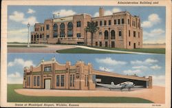Administration Building and Scene at Municipal Airport Wichita, KS Postcard Postcard Postcard