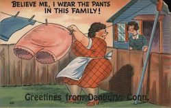 Believe Me, I Wear the Pants in this Family! Greetings from Danbury, Conn. Connecticut Postcard Postcard Postcard