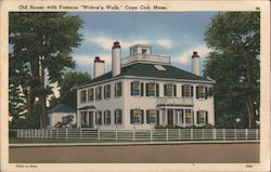 Old House with Famous "Widow's Walk," Cape Cod, Mass. Postcard
