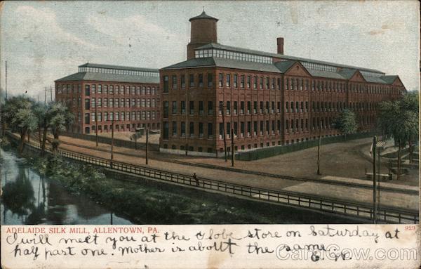 Adelaide Silk Mill Allentown Pennsylvania