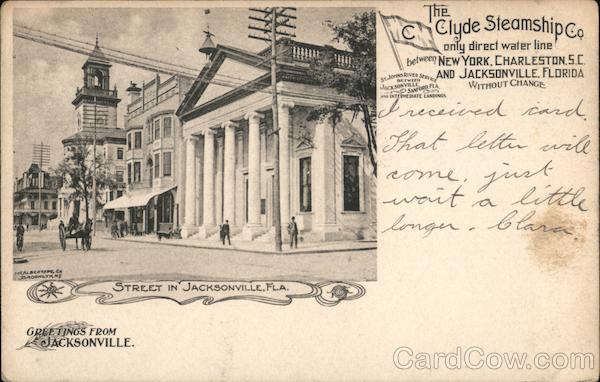 Greetings From Jacksonville Street in Jacksonville, Fla. Florida